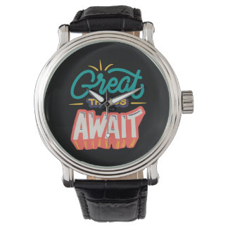 Great Things Await 腕時計