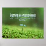 Great Things Inspirational Poster ポスター<br><div class="desc">A beautiful depiction of an inspirational or motivational quote:
 
 "Great Things Are Not Done By Impulse,  But By A Series Of Small Things Brought Together. "
 - Vincent Van Gogh
 

 
 Be well!</div>