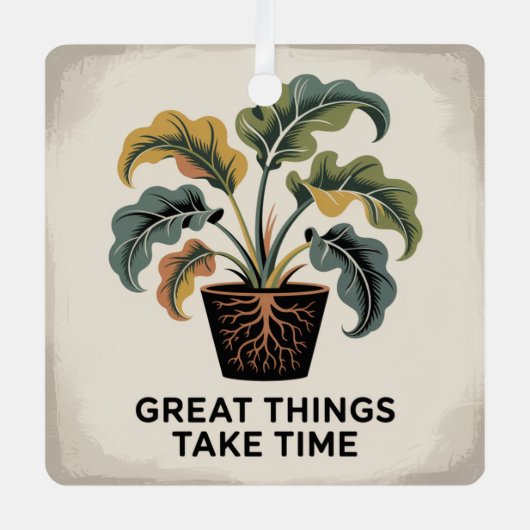 Great Things Take Time メタルオーナメント (正面)