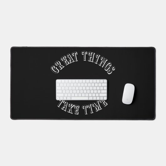 Great Things Take Time Desk Mat デスクマット (キーボード&マウス)