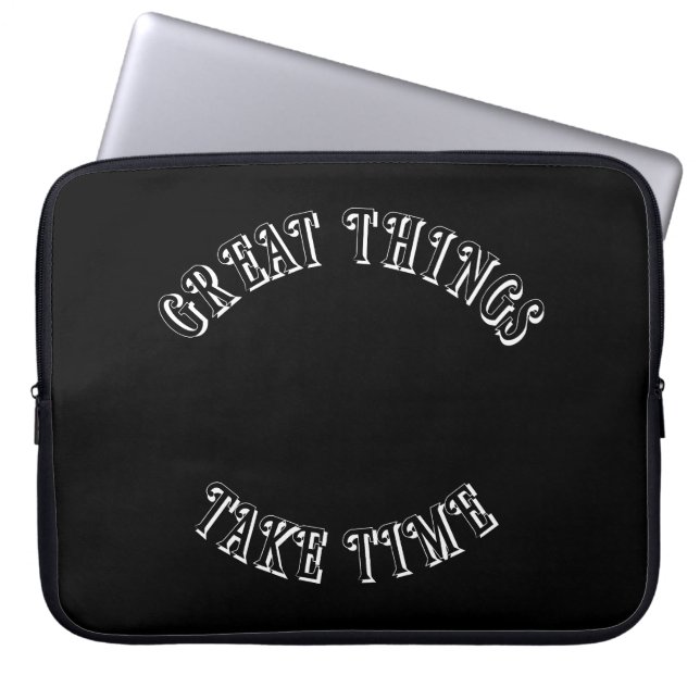 Great Things Take Time Laptop Sleeve ラップトップスリーブ (正面)