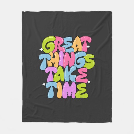 Great Things Take Time T-Shirt フリースブランケット (正面)