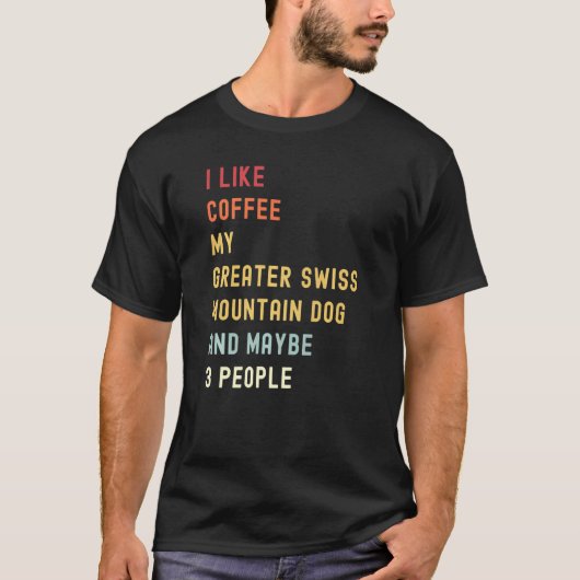Greater Swiss Mountain Dog Retro Dog And Coffee Tシャツ (正面)