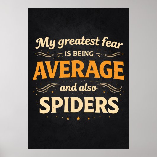 Greatest Fear is Average and Spiders Funny Success ポスター (正面)