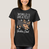 Greatest Yorkie Dad Yorkshire Terrier Dog Tシャツ (正面)