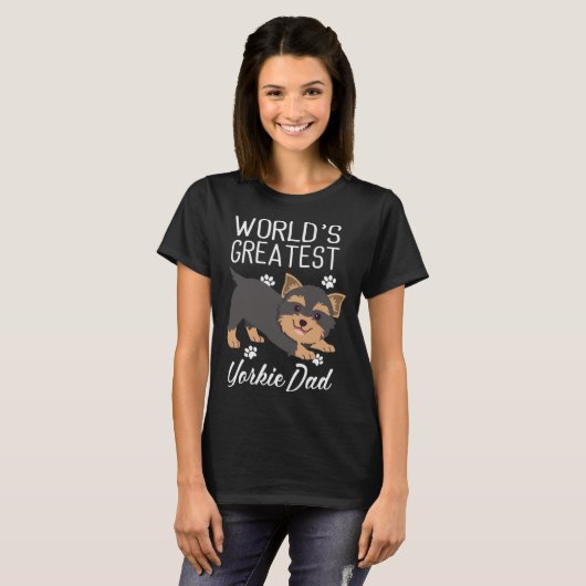 Greatest Yorkie Dad Yorkshire Terrier Dog Tシャツ (正面フル)