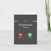 Greatness Is Calling, Insring Funny Novelty Quote  カード (正面)