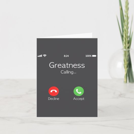 Greatness Is Calling, Insring Funny Novelty Quote  カード (正面)