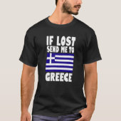 Greece Flag Design  If lost send me to Greece Prem Tシャツ (正面)