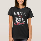 GREEK Is A Work of Hear for Women Tシャツ (正面)