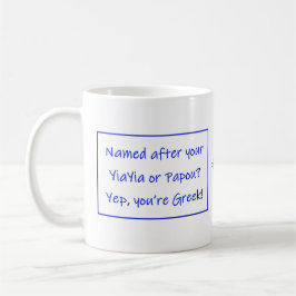 Greek Mug Saying About Your Name コーヒーマグカップ
