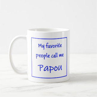 Greek Papou Mug with saying "My favorite people... コーヒーマグカップ