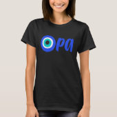 Greek Pride OPA Evil Eye Hellas Greece Evil Eye Ma Tシャツ (正面)