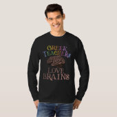 Greek Teachers LOVE BRAINS This is My Scary Lingui Tシャツ (正面フル)
