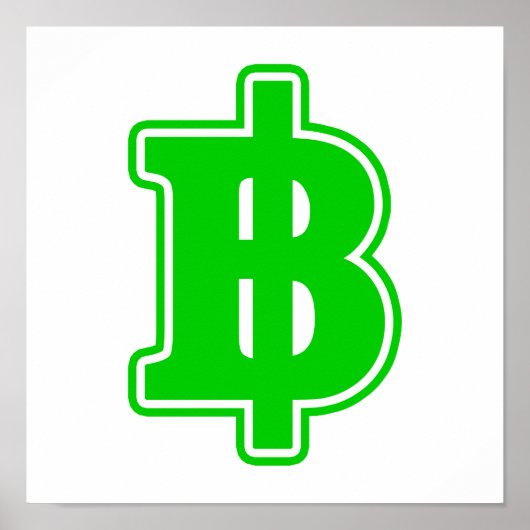 ฿ GREEN BAHT SIGN タイの通貨 バーツ ポスター (正面)