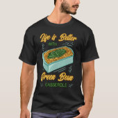 Green Bean Casserole Recipe Dish Snack String Bean Tシャツ (正面)