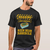 Green Bean Casserole Recipe Dish Snack String Bean Tシャツ (正面)