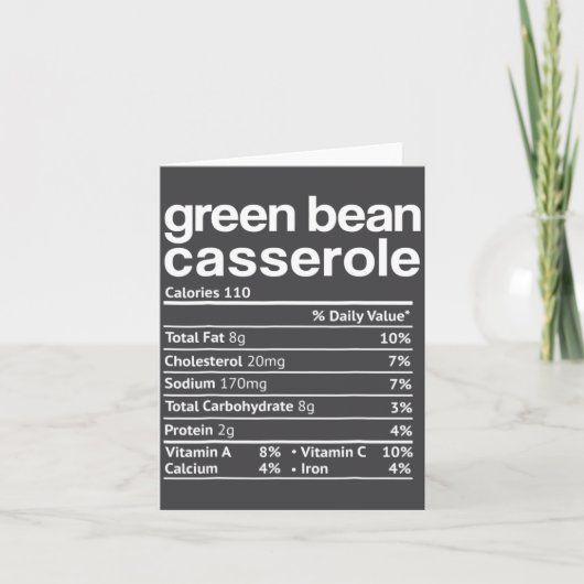 Green Bean Cerole Nutrition Facts Funny Thanksg  カード (正面)