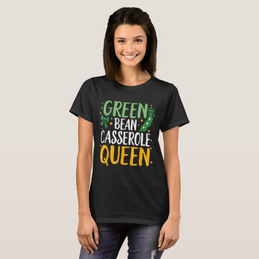 Green Bean Cerole Queen Kitchen Funny Thanksgiving Tシャツ (正面フル)