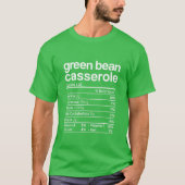 Green Beans Casserole Nutrition Facts Funny Thanks Tシャツ (正面)