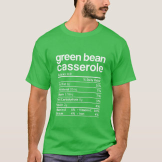 Green Beans Casserole Nutrition Facts Funny Thanks Tシャツ