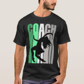 Green Coach Of Dance Instructor Dancer Pretty Teac Tシャツ (正面)