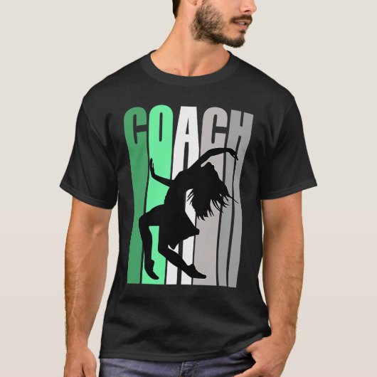 Green Coach Of Dance Instructor Dancer Pretty Teac Tシャツ (正面)
