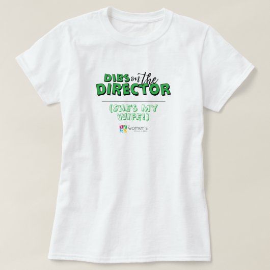 Green Dibs on the Director Tシャツ (デザイン正面)