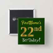 Green, Faux Gold 22nd Birthday, With Custom Name 缶バッジ (正面&裏面)
