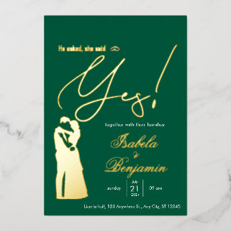 Green Foil “He Asked She Said Yes” Wedding Invitat 箔招待状