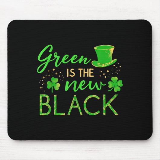 Green Is The New Black - St. Patrick’s Day Shamroc マウスパッド (正面)