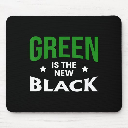 Green Is The New Black St. Patricks Day  マウスパッド (正面)