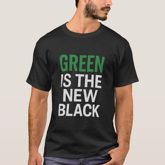 GREEN IS THE NEW BLACK Tシャツ (正面)