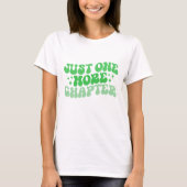 Green Just One More Chapter Book Lover Tシャツ (正面)