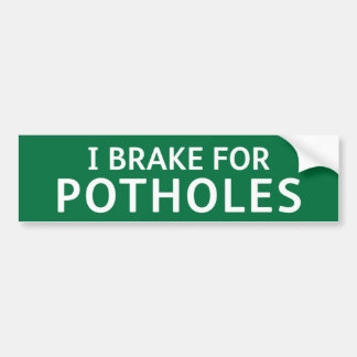 GREEN Pothole Bumper Sticker: I BRAKE FOR POTHOLES バンパーステッカー