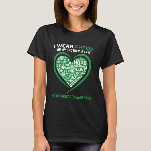 Green Ribbon Brother In Law Kidney Disease Awarene Tシャツ (正面)