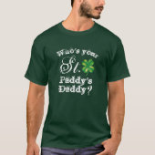 Green St. Patrick's Day Who's Your Daddy Men's Tシャツ (正面)