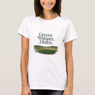 Greens Whisper I Listen Artistic Landscape Tシャツ