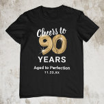 Greeted to Perfect 90誕生日Tシャツ Tシャツ<br><div class="desc">ブラックと金ゴールド90歳の誕生日tシャツ90歳の金ゴールドヘリウムバルーン、ことわざ「90年への応援」、「完成度に優れた熟成」、日付。</div>