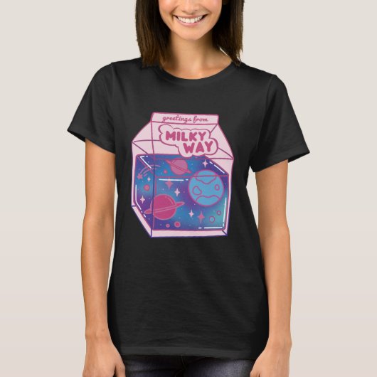 Greetings From The Milky Way Galaxy Milky Way Tシャツ (正面)