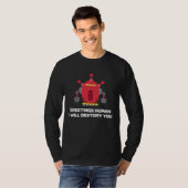 Greetings Human I will Destroy You Robotic Engine Tシャツ (正面フル)