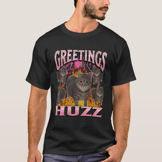 Greetings Huzz 笑える猫のミーム 盗作 グラフィック Tシャツ (正面)