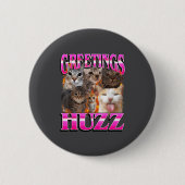 Greetings Huzz Funny Cat Meme Bootleg Graphic Men  缶バッジ (正面)