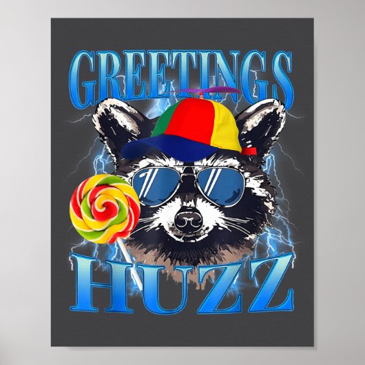 Greetings Huzz Raccoon Meme Chaos Humor Vibes  ポスター (正面)