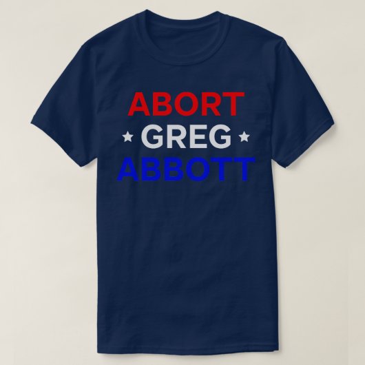 Greg Abbottの中止 Tシャツ (デザイン正面)