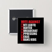 Greg Abbottテキサス州民主党のアクロスティック議員に対する投票 缶バッジ (正面&裏面)