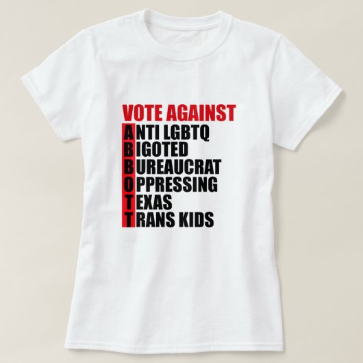 Greg Abbottテキサス州民主党のアクロスティック議員に対する投票 Tシャツ (デザイン正面)