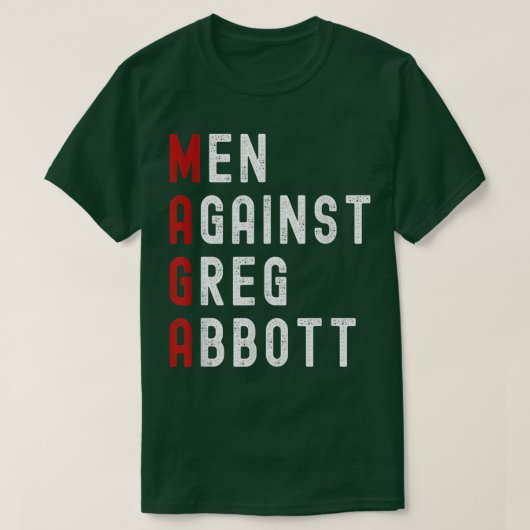 Greg Abbott Tシャツに反対の男性 Tシャツ (デザイン正面)
