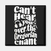 Gregorian Chant Funny Catholic Traditional Latin M マグネット (正面)