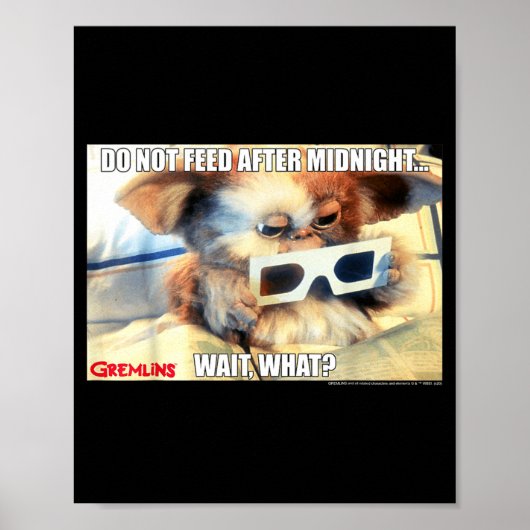 Gremlins Do Not Feed After Midnight Wait What Meme ポスター (正面)